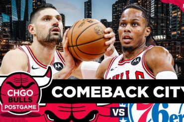 BULLS POSTGAME: Nikola Vucevic Drills 3 to Complete INSANE Comeback vs 76ers! | CHGO Bulls Podcast