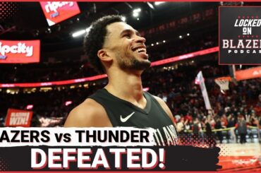 Trail Blazers Hand Thunder Their FIRST Loss of the Season | Resilient, Bounce Back Win for Portland