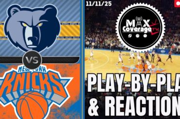 🔴LIVE - Memphis Grizzlies vs New York Knicks - Play-By-Play & Reactions (11/11/25)