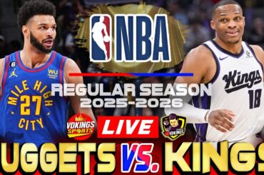 DENVER NUGGETS  vs SACRAMENTO KINGS │NBA Regular Season 2025-2026 Basketball Scoreboard & Commentary
