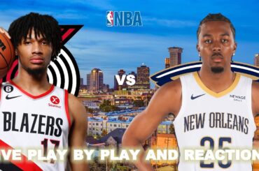 Portland Trail Blazers vs New Orleans Pelicans Live Play-By-Play & Reactions
