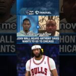 John Wall Heard Anthony Davis Wants TRADE to Chicago Bulls!!
