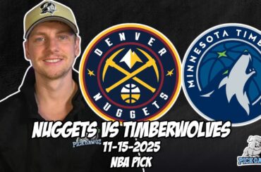 Denver Nuggets vs Minnesota Timberwolves 11/15/25 NBA Free Picks & Prediction | NBA Betting Tips