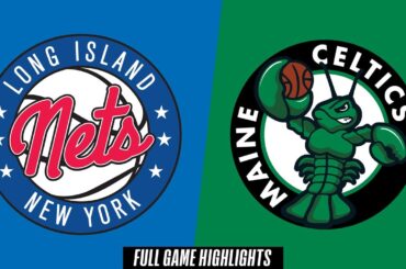Long Island Nets vs. Maine Celtics - Game Highlights