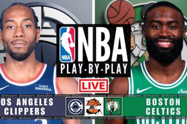 NBA LIVE: Los Angeles Clippers vs Boston Celtics | Live Play-by-Play Scoreboard Today