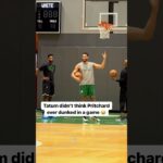 Tatum didn’t think Pritchard EVER DUNKED in a Game 😂