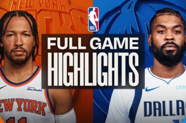 KNICKS at MAVERICKS | FULL GAME HIGHLIGHTS | November 19, 2025