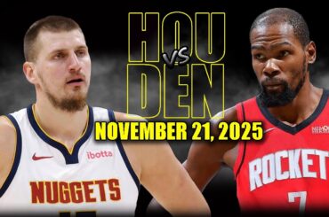 Houston Rockets vs Denver Nuggets Full Game Highlights - November 21, 2025 | NBA Season