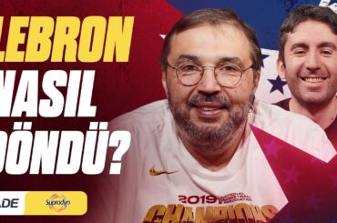 LeBron’la 23 Yıl, Toronto Raptors, Houston Hücumu I Kaan Kural-İnan Özdemir & Amerikan Mutfak #16