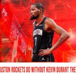 What will the Houston Rockets do without Kevin Durant?