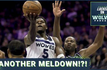 COLLAPSE: Minnesota Timberwolves Blow Late Lead in Another STUNNING Loss | Playing the Blame Game