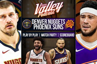 Denver Nuggets at Phoenix Suns  | LIVE Reaction | Scoreboard | Play By Play | Postgame Show