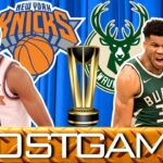 KNICKS BUCKS POSTGAME GM 18 NBA Cup Highlights, Analysis, Grades, Chat Shouts