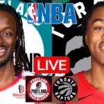 LIVE: PORTLAND TRAIL BLAZERS vs TORONTO RAPTORS | NBA | PLAY BY PLAY | SCOREBOARD