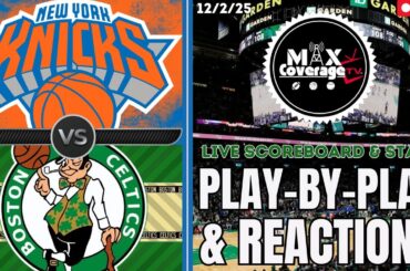 🔴LIVE - New York Knicks vs Boston Celtics - Play-By-Play & Reactions (12/2/25)