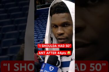 Anthony Edwards after 44pts "I shoulda had 50" 😂