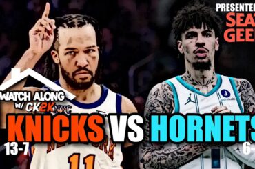 NEW YORK KNICKS VS CHARLOTTE HORNETS LIVE PLAY BY PLAY! | WATCH ALONG W/ CK2K