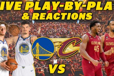Golden State Warriors vs Cleveland Cavaliers | Live Play-By-Play & Reactions