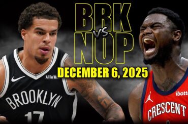 Brooklyn Nets vs New Orleans Pelicans Full Game Highlights – December 6, 2025 | NBA Season
