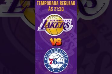 Apresentação Los Angeles Lakers Vs Philadelphia 76ers - Temporada Regular