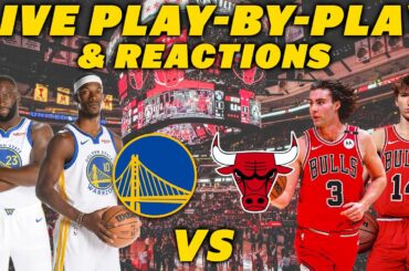 Golden State Warriors vs Chicago Bulls | Live Play-By-Play & Reactions