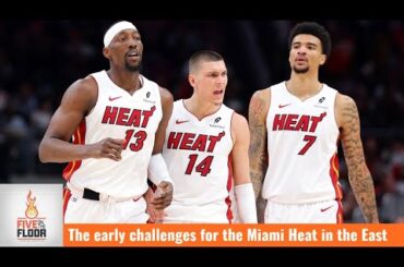 The early challenges for the Miami Heat in the East | Five on the Floor