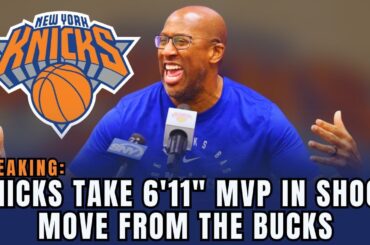 🚨 KNICKS JUST STOLE A 6'11" TWO-TIME MVP FROM THE BUCKS IN A SHOCK DEAL? NEW YORK KNICKS NEWS!