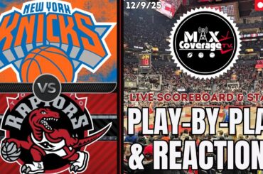 🔴LIVE - New York Knicks vs Toronto Raptors - Play-By-Play & Reactions (12/9/25)