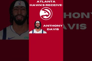 TRADING Anthony Davis To The Atlanta Hawks! #nba #basketball #viral