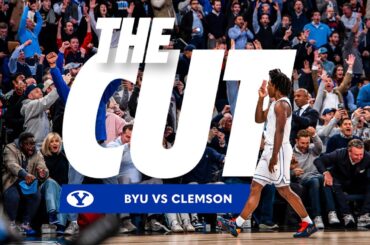 THE CUT: Clemson | Cinematic Full Game Highlights | BYU MEN'S BASKETBALL