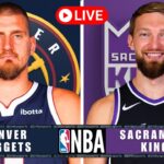 Denver Nuggets vs Sacramento Kings | NBA Live Today | Play-By-Play Scoreboard 2025