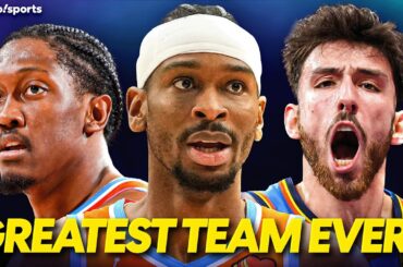 Are The Thunder The BEST Team Ever?