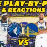 Minnesota Timberwolves vs Golden State Warriors | Live Play-By-Play & Reactions
