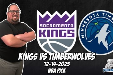 Sacramento Kings vs Minnesota Timberwolves 12/14/25 NBA Free Picks & Prediction | NBA Betting Tips