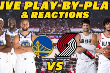 Golden State Warriors vs Portland Trail Blazers | Live Play-By-Play & Reactions