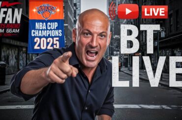 BT LIVE: Knicks Chase the Cup, Giants, Jets & Hot Stove!