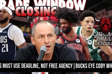 Bulls MUST Use Deadline, Not Free Agency 😤 + Bucks Eye Coby White?! + Giddey’s BIG Win