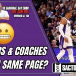 Is there a disconnect between Kings players & coaches?