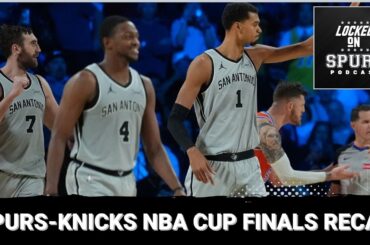 San Antonio Spurs lose in NBA Cup Finals & the silver linings