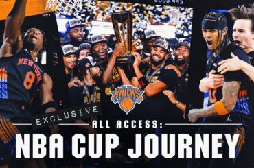 ALL-ACCESS: The Knicks' Journey to the 2025 NBA Cup Championship Title 🏆