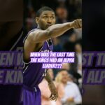 When Was the Last Time the Kings Had An Alpha #kings #sacramento #nba