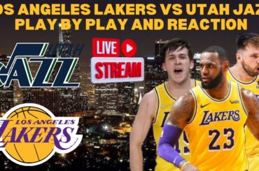*LIVE* |  Lakers Vs Jazz Play By Play & Reaction #nba