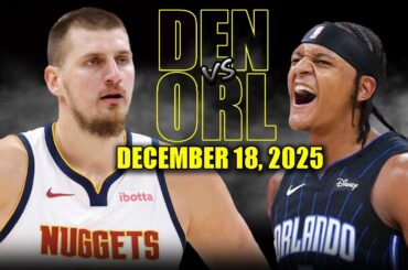 Denver Nuggets vs Orlando Magic Full Game Highlights – December 18, 2025 | NBA Season