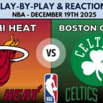 NBA: Miami Heat vs Boston Celtics (Live Play-By-Play & Reactions)