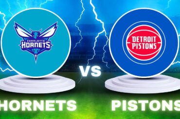 Charlotte Hornets vs Detroit Pistons NBA Live Scoreboard