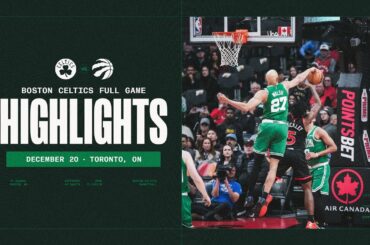 Boston Celtics get the win over the Toronto Raptors 112-96 | Extended Highlights