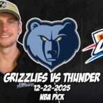 Memphis Grizzlies vs Oklahoma City Thunder 12/22/25 NBA Free Picks & Prediction | NBA Betting Tips