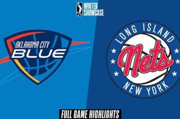 Oklahoma City Blue vs. Long Island Nets - Game Highlights