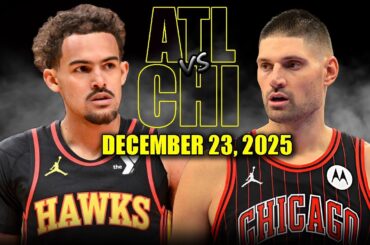 Atlanta Hawks vs Chicago Bulls Full Game Highlights – December 23, 2025 | NBA Season