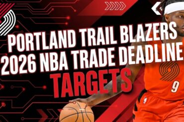 Portland Trail Blazers 2026 NBA Trade Deadline Targets